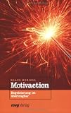 Klaus Kobjoll: Motivaction. Begeisterung ist �bertragbar.: Begeisterung ist �bertragbar (MVG-Paperbacks)