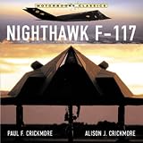 Nighthawk F-117 Stealth Fighter (Motorbooks Classics)