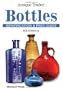 Antique Trader Bottles Identification and Price Guide