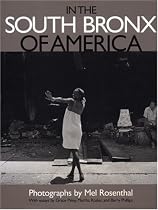 In the South Bronx of America: Photographs by Mel Rosenthal