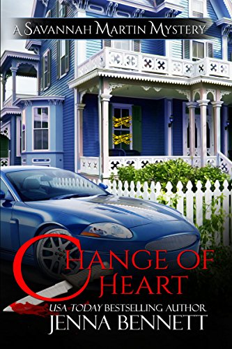 Change of Heart: #6 (Savannah Martin Mysteries)