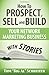 How To Prospect, Sell and Build Your Network Marketing Business With Stories