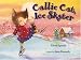 Books : Callie Cat, Ice Skater