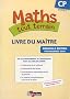 Maths tout terrain CP : Livre du ma�tre, programmes 2008