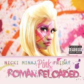 Pink Friday ... Roman Reloaded [Explicit]