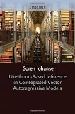 Likelihood-Based Inference in Cointegrated Vector Autoregressive Models (Advanced Texts in Econometrics)