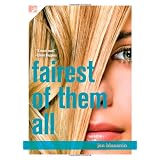 Fairest of Them All ~ Jan Blazanin