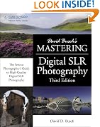 David Busch's Mastering Digital SLR Photography, 3rd Ed.