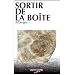 Sortir de la Boite