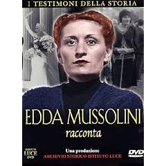 Edda Mussolini Racconta