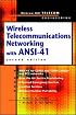 Wireless Telecommunications Networking with ANSI-41