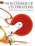 I'm in Charge of Celebrations by Byrd Baylor (Oct 1 1995)