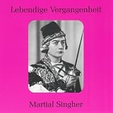 Lebendige Vergangenheit: Martial Singher