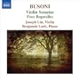 Busoni: Violin Sonatas; Four Bagatelles