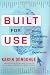 Built for Use: Driving Profitability through the User Experience