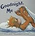 Goodnight, Me