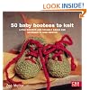 50 Baby Bootees to Knit (Complete Craft Series)