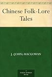 Chinese Folk-Lore Tales