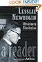 Lesslie Newbigin: Missionary Theologian: A Reader