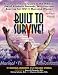 Built to Survive: A Comprehensive Guide to the Medical Use of Anabolic Steroids, Nutrition and Exercise for HIV (+) men and women