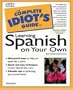 The Complete Idiot's Guide to Learning Spanish,Second Edition (2nd Edition)