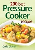 200 Best Pressure Cooker Recipes