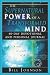 The Supernatural Power of a Transformed Mind 40-Day Devotional and Personal Journal