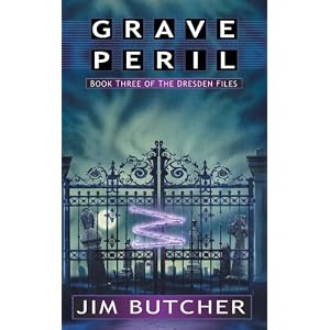 Grave Peril (The Dresden Files, Book 3) by Jim Butcher