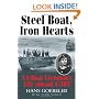 Steel Boat Iron Hearts: The Wartime Saga of Hans Goebeler and U-505