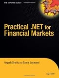 Practical .NET for Financial Markets (Expert's Voice in .Net)