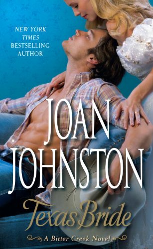 Texas Bride: A Bitter Creek Novel by Joan Johnston