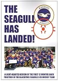 The seagull has landed! : a light-hearted review of the first 12 months back together of the Blackpool Seagulls ice hockey team