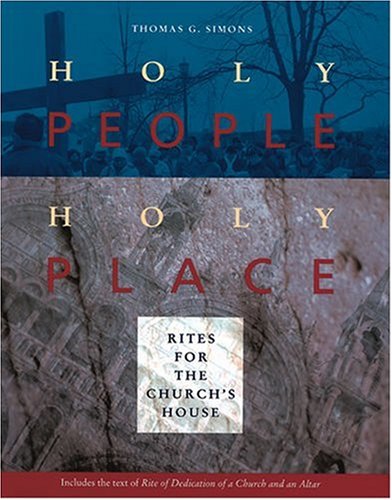 Holy People, Holy Place: Rites for the Church's House