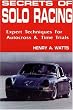 Secrets of Solo Racing: Expert Techniques for Autocrossing and Time Trials