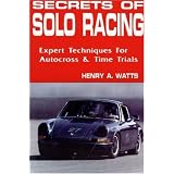 Secrets of Solo Racing: Expert Techniques for Autocrossing and Time Trials