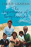 The importance of being Kennedy
