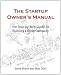 The Startup Owner's Manual: The Step-By-Step Guide for Building a Great Company