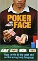 Poker Face: How to Win Poker at the Table and Online