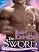 Sword, The: A Novel of the Sons of Destiny (Sons of Destiny Novels)