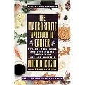 The Macrobiotic Approach to Cancer (Towards Preventing and Controlling Cancer With Diet and Lifestyle) (Paperback)