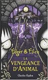 Edgar&Ellen, Tome 4 : La vengeance d'Animal