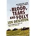 Blood, Tears and Folly: An Objective Look at World War II