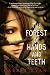 The Forest of Hands and Teeth