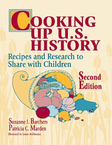 Cooking Up U.S. History: Recipes and Research to Share with Children
