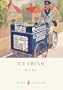 Ice Cream: A History (Shire Library)