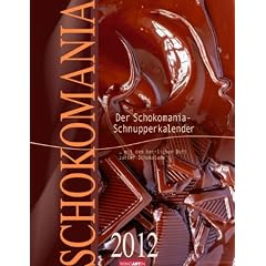 Der Schokomania-Schnupperkalender 2012: Zum Schnuppern. Mit Duftspot zum Anreiben