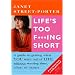 Life's Too F***ing Short