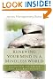 Renewing Your Mind in a Mindless World: Learning to Think and Act Biblically