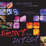 The Heart of the Artist: A Character-Building Guide for You and Your Ministry Team (Unabridged)