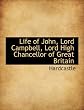 Life of John, Lord Campbell, Lord High Chancellor of Great Britain